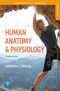 Human Anatomy & Physiology Laboratory Manual