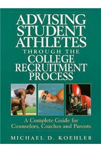 Advising Student Athletes Through the College Recruitment Process