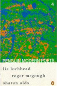 Penguin Modern Poets: Liz Lochhead, Roger McGough, Sharon Olds Bk. 4