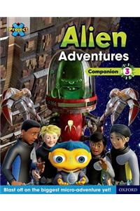 Project X Alien Adventures: Brown-Grey Book Bands, Oxford Levels 9-14: Companion 3 Pack of 6
