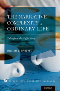 Narrative Complexity of Ordinary Life: Tales from the Coffee Shop