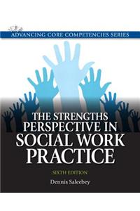Strengths Perspective in Social Work Practice, the Plus Mylab Search with Etext -- Access Card Package