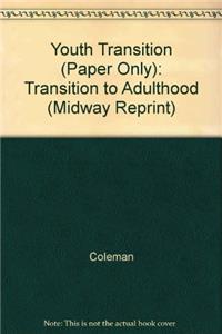 Youth Transition (Midway Reprint)