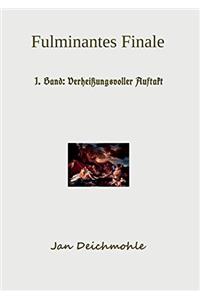Fulminantes Finale, Band 1