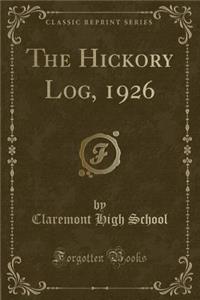 The Hickory Log, 1926 (Classic Reprint)