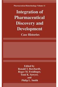 Integration of Pharmaceutical Discovery and Development