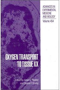 Oxygen Transport to Tissue XX