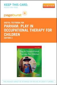 Play in Occupational Therapy for Children - Elsevier eBook on Vitalsource (Retail Access Card)