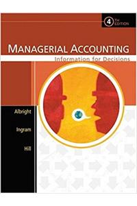 Managerial Accounting: Information for Decisions