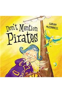Don't Mention Pirates