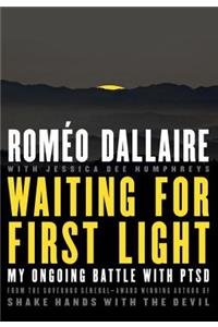 Waiting for First Light: My Ongoing Battle with Ptsd