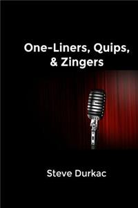One-Liners, Quips, & Zingers
