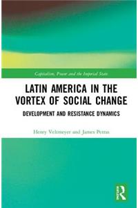 Latin America in the Vortex of Social Change