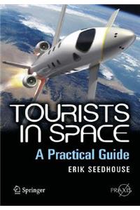 Tourists in Space: A Practical Guide
