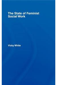 The State of Feminist Social Work