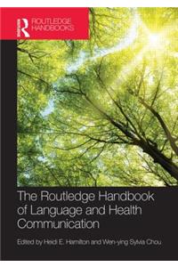 Routledge Handbook of Language and Health Communication