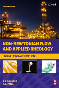 Non-Newtonian Flow and Applied Rheology: Engineering Applications