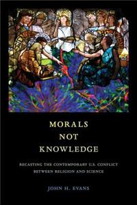 Morals Not Knowledge