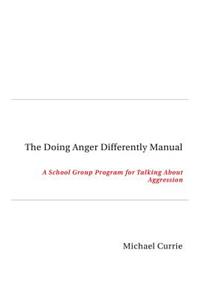 Doing Anger Differently Manual