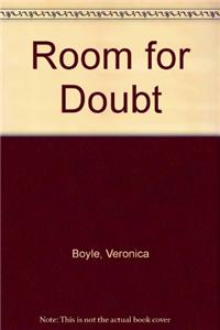 Room for Doubt