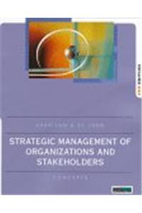 Strategic Management of Organizations and Stakeholders: Concepts