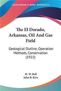 El Dorado, Arkansas, Oil And Gas Field