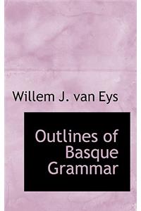 Outlines of Basque Grammar