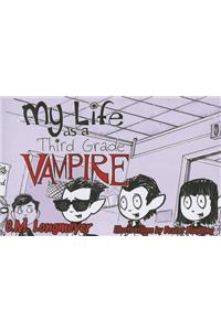 My Life as a Third Grade Vampire