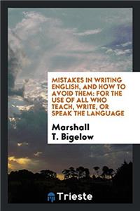 Mistakes in Writing English, and How to Avoid Them