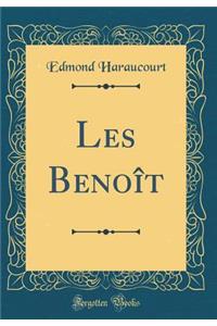Les BenoÃ®t (Classic Reprint)