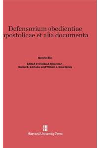 Defensorium Obedientiae Apostolicae Et Alia Documenta