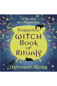 Everyday Witch Book of Rituals