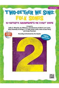 Two-Gether We Sing Folk Songs
