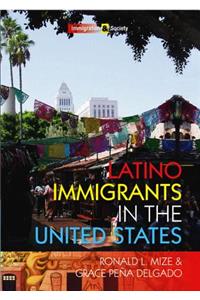 Latino Immigrants in the United States