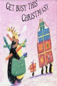 Get Busy This Christmas!