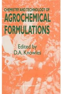 Chemistry and Technology of Agrochemical Formulations