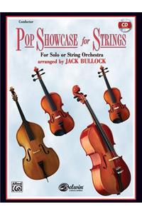 Pop Showcase for Strings (for Solo or String Orchestra): Conductor, Comb Bound Book & CD