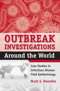 Outbreak Investigations Around the World
