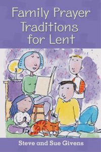 Family Prayer Traditions for Lent