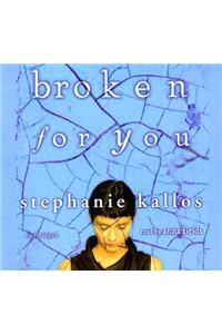 Broken for You