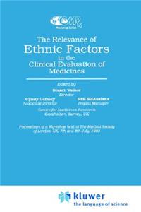 Relevance of Ethnic Factors in the Clinical Evaluation of Medicines