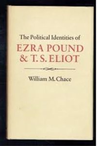 Political Identities of Ezra Pound and T.S. Eliot
