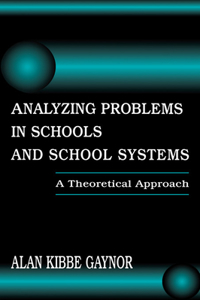 Analyzing Problems in Schools and School Systems