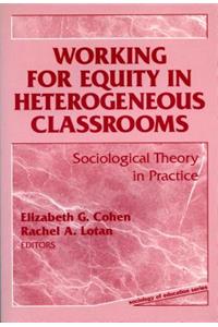 Working for Equity in Heterogeneous Classrooms
