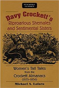 Davy Crockett's Riproarious Shemales and Sentimental Sisters