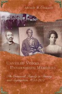 Unveiled Voices, Unvarnished Memories