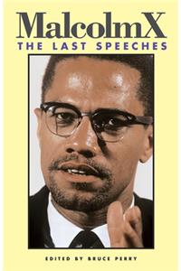 Malcolm X: The Last Speeches