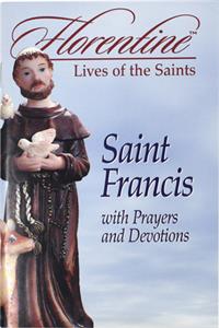Saint Francis with Prayers and Devotions: Florentine Lives