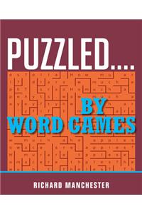 Puzzled...by Word Games