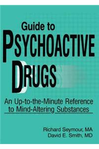 Guide to Psychoactive Drugs